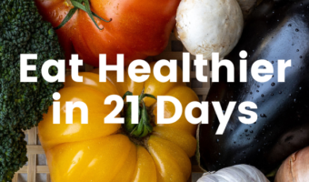 Eat Healthier in 21 Days